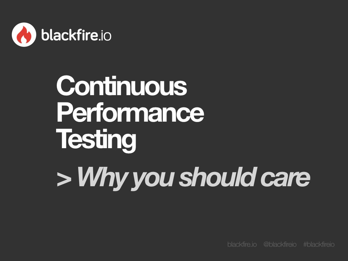 Continuous Performance Testing: Why You Should Care